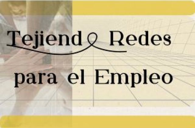 Cartel Tejiendo redes para el empleo